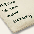 "Offline is the New Luxury" Tote Bag
